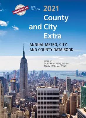 County and City Extra 2021: Éves Metro, City, and County Data Book - County and City Extra 2021: Annual Metro, City, and County Data Book