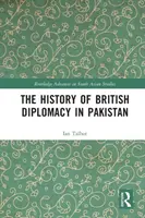 A brit diplomácia története Pakisztánban - The History of British Diplomacy in Pakistan