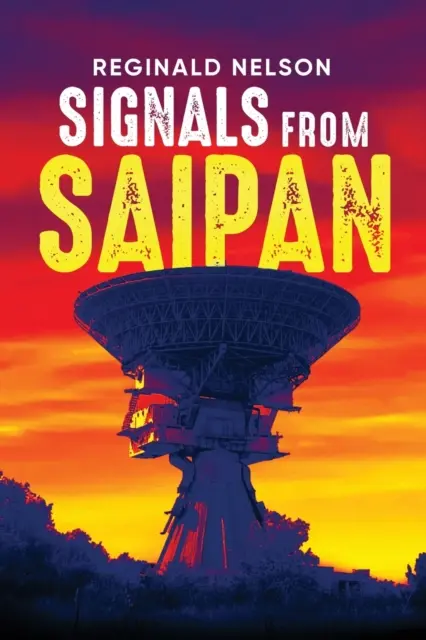 Jelzések Saipanról - Signals From Saipan