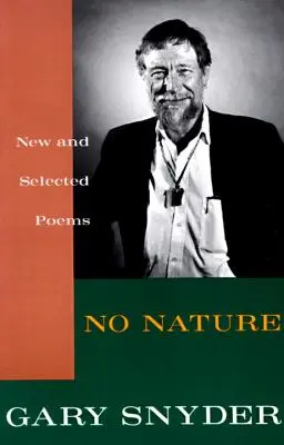 Nincs természet: Új és válogatott versek - No Nature: New and Selected Poems