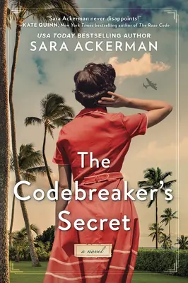 A kódtörő titka: Egy második világháborús regény - The Codebreaker's Secret: A WWII Novel