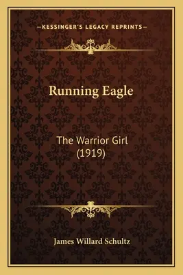 Futó sas: The Warrior Girl (1919) - Running Eagle: The Warrior Girl (1919)