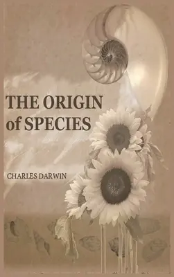 A fajok eredete: 150th Anniversary Edition: A fajok eredete: A fajok eredete - 150. évfordulós kiadás - The Origin of Species: 150th Anniversary Edition: 150th Anniversary Edition