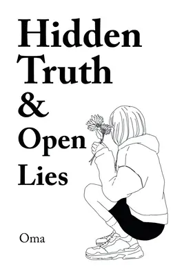 Rejtett igazság és nyílt hazugságok - Hidden Truth & Open Lies