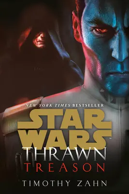 Thrawn: Thrawn: Árulás (Star Wars) - Thrawn: Treason (Star Wars)