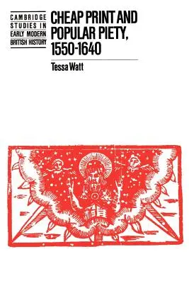 Olcsó nyomtatás és népi jámborság, 1550-1640 - Cheap Print and Popular Piety, 1550-1640