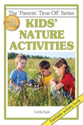 Gyerekek természeti tevékenységei - Kids' Nature Activities