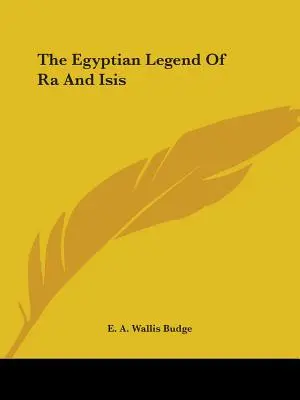 Ré és Ízisz egyiptomi legendája - The Egyptian Legend Of Ra And Isis