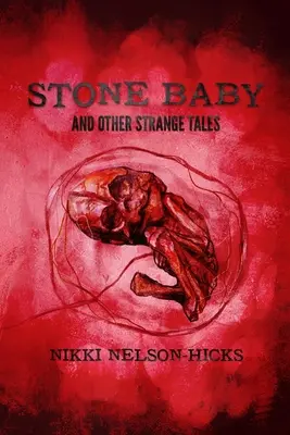 Stone Baby és más furcsa történetek - Stone Baby and Other Strange Tales