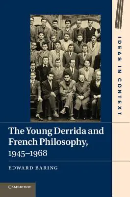 Mladý Derrida a francouzská filosofie v letech 1945-1968 - The Young Derrida and French Philosophy, 1945-1968