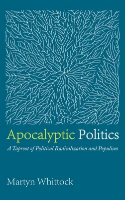 Apokaliptikus politika - Apocalyptic Politics