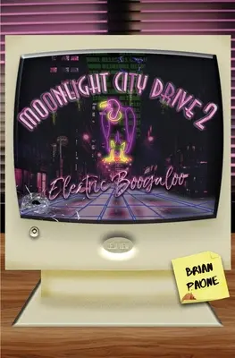 Moonlight City Drive 2: Elektromos boogaloo - Moonlight City Drive 2: Electric Boogaloo