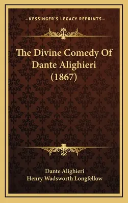 Dante Alighieri isteni komédiája (1867) - The Divine Comedy Of Dante Alighieri (1867)