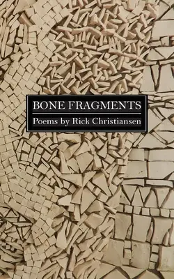 Csontdarabkák - Bone Fragments