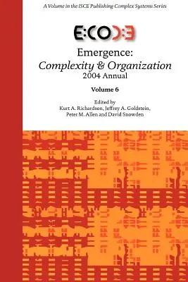 Emergence: Komplexitás és szervezés 2004 Annual - Emergence: Complexity & Organization 2004 Annual