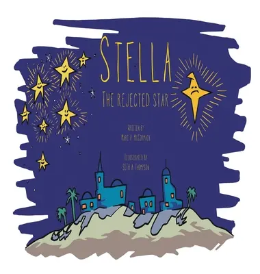 Stella, a visszautasított csillag - Stella the Rejected Star