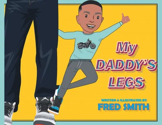 My Daddy's Legs