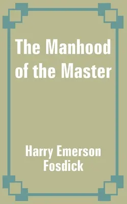 A mester férfiassága - The Manhood of the Master