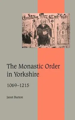 A szerzetesrend Yorkshire-ben, 1069-1215 - The Monastic Order in Yorkshire, 1069 1215