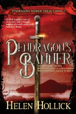 PENDRAGON ZÁSZLÓJA (A Pendragon zászlaja trilógia 2. könyv) - PENDRAGON'S BANNER (The Pendragon's Banner Trilogy Book 2)