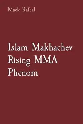 Islam Makhachev Rising MMA fenomén - Islam Makhachev Rising MMA Phenom