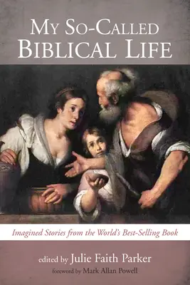 Az én úgynevezett bibliai életem - My So-Called Biblical Life