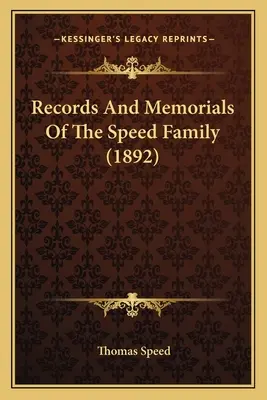 A Speed család feljegyzései és emlékiratai (1892) - Records And Memorials Of The Speed Family (1892)