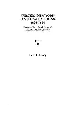 Nyugat-New York-i földügyletek, 1804-1824 - Western New York Land Transactions, 1804-1824