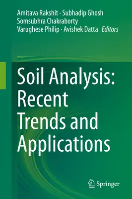 Talajelemzés: Talajok: Újabb trendek és alkalmazások - Soil Analysis: Recent Trends and Applications