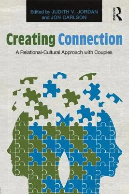 Kapcsolatteremtés: A Relációs-kulturális megközelítés párokkal - Creating Connection: A Relational-Cultural Approach with Couples
