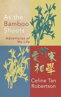Ahogy a bambusz kihajt - As the Bamboo Shoots