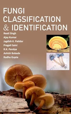 Gombák osztályozása és azonosítása - Fungi Classification And Identification