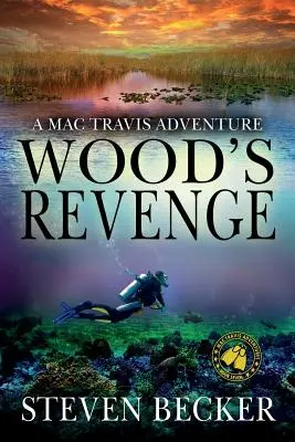 Wood's Revenge: A Mac Travis Adventure