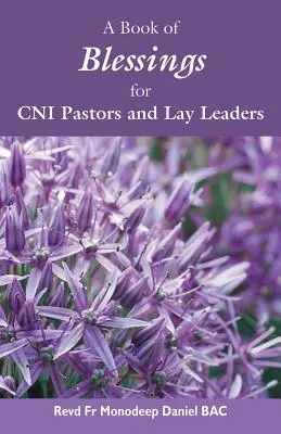 Áldások könyve a CNI lelkipásztorai és laikus vezetői számára - A Book of Blessings for CNI Pastors and Lay Leaders