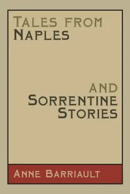 Nápolyi mesék és sorrentínai történetek - Tales from Naples and Sorrentine Stories