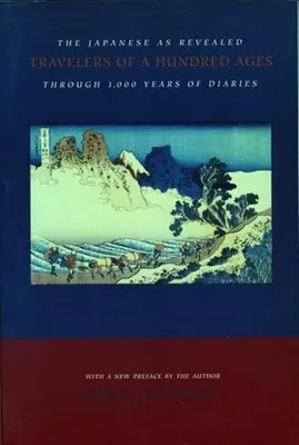 Száz kor utazói: A japánok 1000 év naplói által feltárva - Travelers of a Hundred Ages: The Japanese as Revealed Through 1,000 Years of Diaries