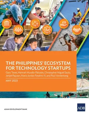 A Fülöp-szigeteki technológiai startupok ökoszisztémája - The Philippines' Ecosystem for Technology Startups