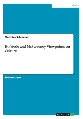 Hofstede és McSweeney. Nézőpontok a kultúráról - Hofstede and McSweeney. Viewpoints on Culture