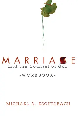 A házasság és Isten tanácsa munkafüzet - Marriage and the Counsel of God Workbook