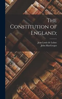 Anglia alkotmánya; - The Constitution of England;