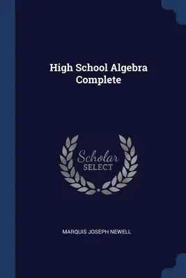 High School Algebra Complete