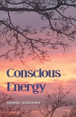 Tudatos energia - Conscious Energy