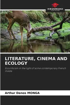 Irodalom, film és ökológia - Literature, Cinema and Ecology