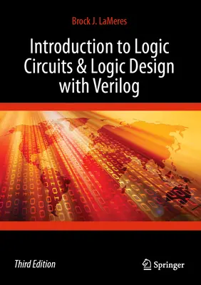 Bevezetés a logikai áramkörökbe és logikai tervezésbe Veriloggal - Introduction to Logic Circuits & Logic Design with Verilog