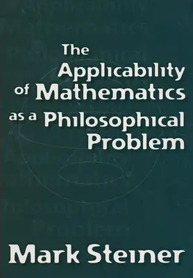 A matematika alkalmazhatósága mint filozófiai probléma - Applicability of Mathematics as a Philosophical Problem