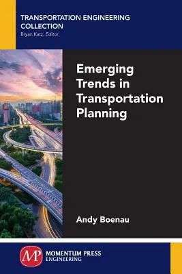 A közlekedéstervezés új tendenciái - Emerging Trends in Transportation Planning