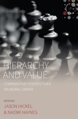 Hierarchia és érték: Az erkölcsi rend összehasonlító perspektívái - Hierarchy and Value: Comparative Perspectives on Moral Order