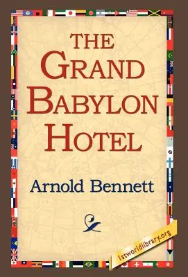 A Grand Babylon Hotel - The Grand Babylon Hotel