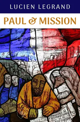 Paul és a küldetés - Paul and Mission