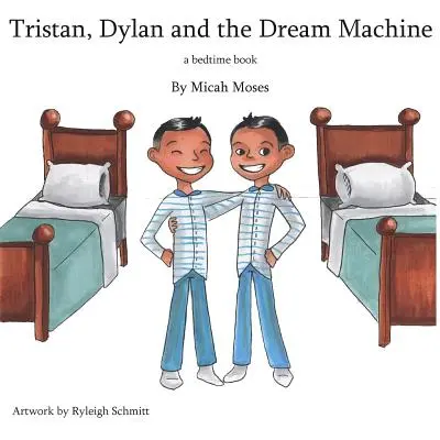 Tristan Dylan és az álomgép - Tristan Dylan and The Dream Machine